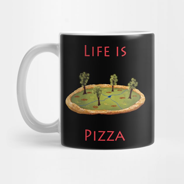 Life is Pizza by Sam R. England